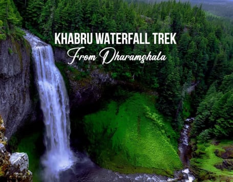 Khabru Waterfall Trek From Dharamshala