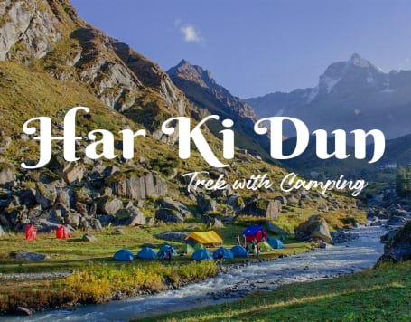 Har Ki Dun Trek With Camping
